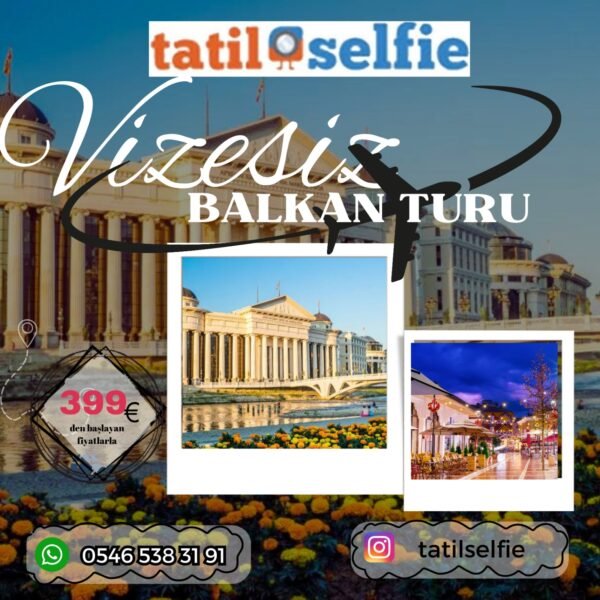 Balkan Üçgeni Turu Air Albania Havayolları ile